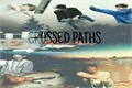 História: Crossed Paths