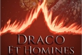 História: Draco et Homines; L&#225;grimas de Fogo
