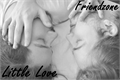 História: Little Love: Friendzone