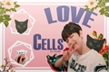 História: Love Cells (Imagine BaekHyun - EXO)