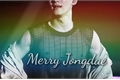 História: Merry Jongdae