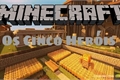 História: Minecraft: Os Cinco Her&#243;is