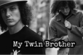 História: My Twin Brother
