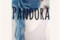 História: Pandora