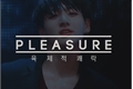 História: Pleasure (Imagine Jeon Jungkook)