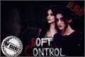 História: Soft Control - Camren.