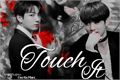 História: Touch It - Jeon Jungkook