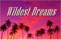História: Wildest Dreams