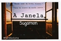 História: A Janela &#187; Sugamon