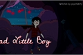 História: Bad Little Boy