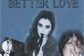 História: Better Love