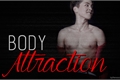 História: Body Attraction