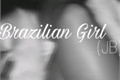 História: Brazilian Girl (with Justin Bieber)