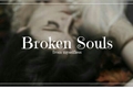 História: Broken Souls