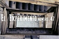 História: El Experimento N. 47