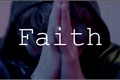História: Faith