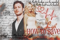 História: How to Save a Life - Klaroline