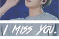 História: I Miss You. ( IMAGINE;; Jeon Jungkook )