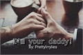 História: I&#39;m Your Daddy!