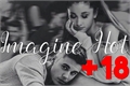 História: Imagine Hot - Justin e Ariana (18)