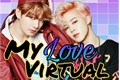 História: My Love Virtual