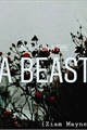 História: Once Upon a Time a Beast (Ziam Mayne) Sendo reescrita