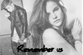 História: Remember us