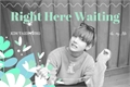 História: Right Here Waiting - Kim Taehyung Imagine