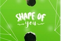 História: Shape of You - Sterek AU