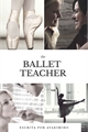 História: The Ballet Teacher