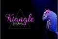 História: Triangle