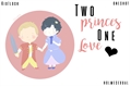 História: Two princes, one love - Kid!lock