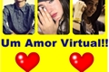 História: Um Amor Virtual!!