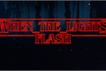 História: When The Lights Flash