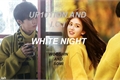 História: White Night