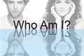 História: Who am I ?