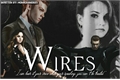 História: Wires