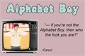 História: Alphabet Boy