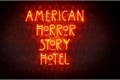 História: American Horror Story Hotel