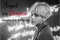 História: Angel or Demon - Imagine Kim Teahyung