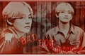 História: Bad Boy Brother (imagine Taehyung)