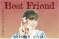 História: ~BEST FRIEND~ IMAGINE Kim Yugyeom (got7)