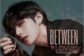 História: Between Lovers (TaeHyung One Shot)