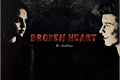 História: Broken Heart