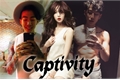 História: Captivity