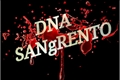História: DNA SANgRENTO