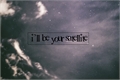 História: I&#39;ll Be Your Satellite