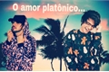 História: O amor plat&#244;nico - morit3ddy