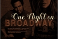 História: One Night on Broadway