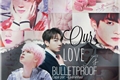 História: Our love is bulletproof (Jikook)